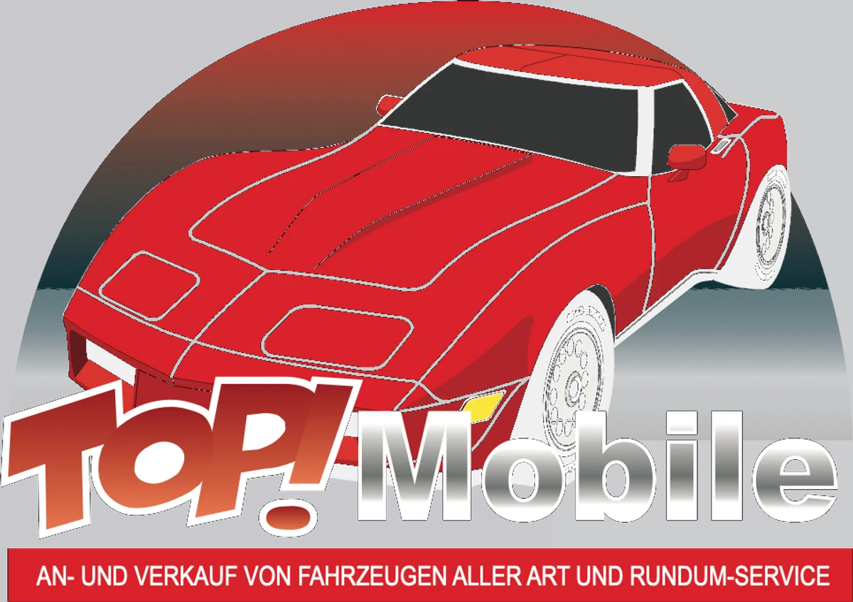 Top Mobile – An- und Verkauf von Fahrzeugen aller Art und Rundum-Service